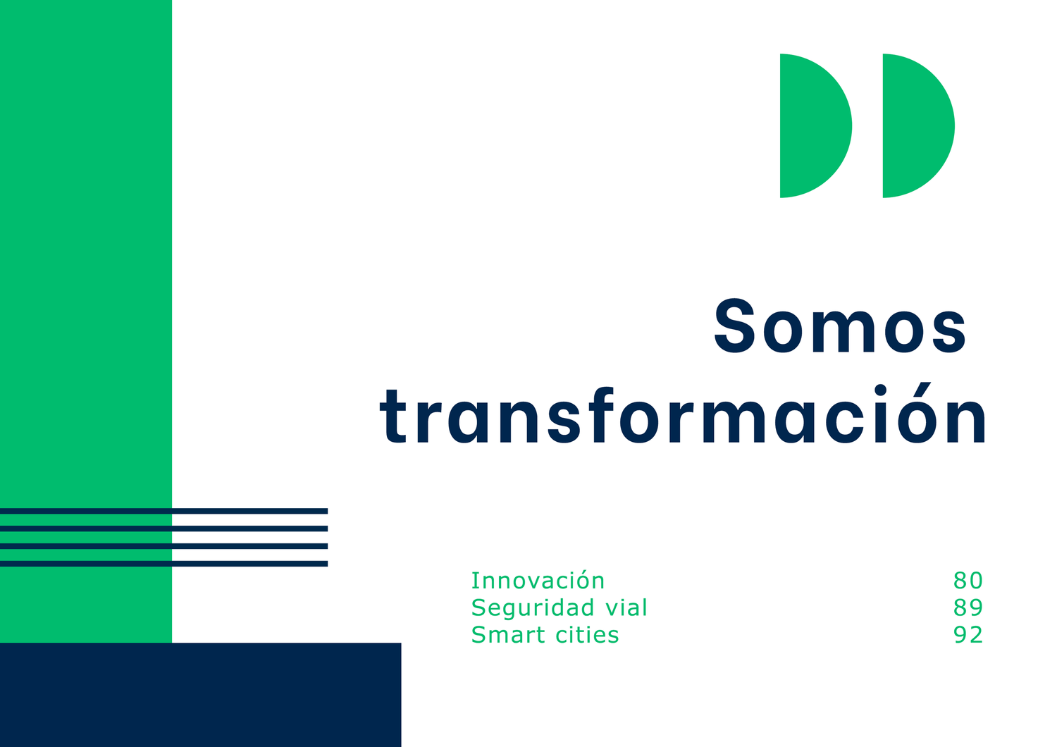 Diseño gráfico con el texto "somos transformación" en letras grandes, complementado con las palabras "innovación" y "seguridad vial" y los números "80 89 92". Utiliza bloques verdes y azules con formas abstractas.