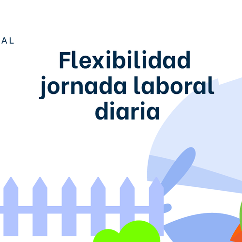 Gráfico que muestra la flexibilidad laboral diaria; incluye texto "Bitacora efr flexibilidad jornada laboral diaria" e imágenes de un reloj, una valla y vegetación.