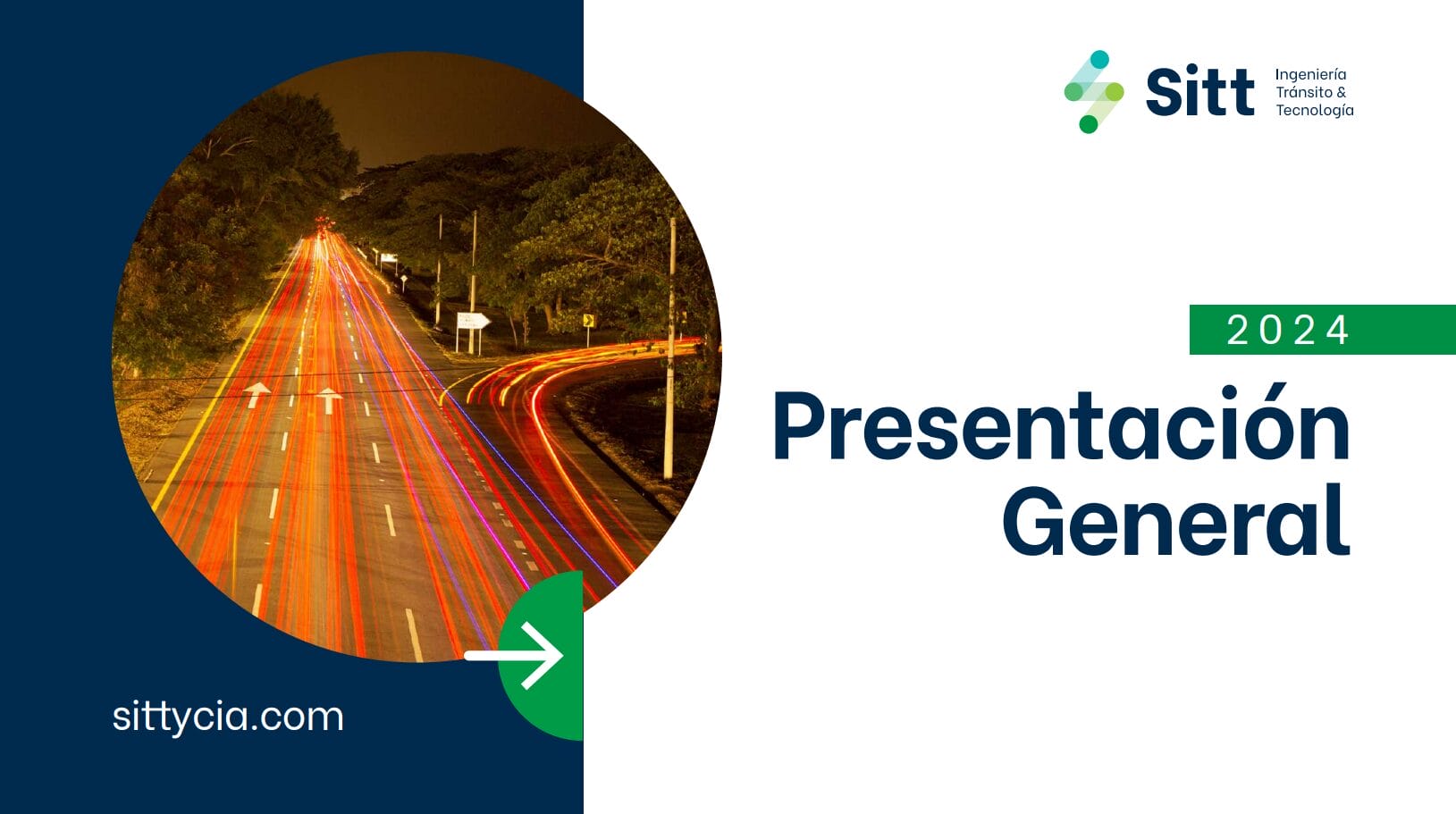 Mercadeo Diapositiva de presentación con el título "Presentación General 2024" y el logotipo de Sitt Ingeniería Tránsito y Tecnología. En el lado izquierdo se muestra una autopista nocturna con estelas de luz y la URL "sittycia.com".